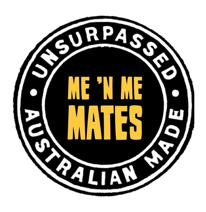 Me 'n Me Mates